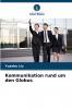 Kommunikation rund um den Globus
