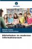 Bibliotheken im modernen Informationsraum