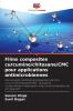Films composites curcumine/chitosane/CMC pour applications antimicrobiennes