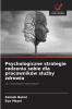 Psychologiczne strategie radzenia sobie dla pracowników służby zdrowia