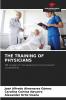 THE TRAINING OF PHYSICIANS