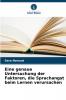 Eine genaue Untersuchung der Faktoren die Sprachangst beim Lernen verursachen