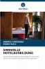 SINNVOLLE HOTELAUSBILDUNG