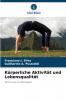 Körperliche Aktivität und Lebensqualität