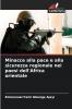 Minacce alla pace e alla sicurezza regionale nei paesi dell'Africa orientale