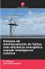 Sistema de monitoramento de falhas com eficiência energética usando inteligência coletiva