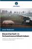 Biosicherheit in Schweinezuchtbetrieben