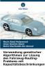 Verwendung genetischer Algorithmen zur Lösung des Fahrzeug-Routing-Problems mit Kapazitätsbeschränkungen