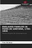 ENSLAVED FAMILIES IN FEIRA DE SANTANA 1785-1826