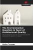 The Environmental Question in favor of Architectural Quality
