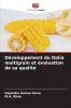 Développement du Dalia multigrain et évaluation de sa qualité