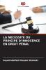 LA NÉCESSITÉ DU PRINCIPE D'INNOCENCE EN DROIT PÉNAL