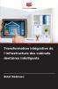 Transformation intégrative de l'infrastructure des cabinets dentaires intelligents