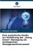 Eine analytische Studie zur Einführung der „Going Green-Bewegung als strategisches Managementinstrument