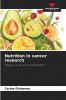 Nutrition in cancer research