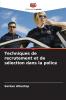 Techniques de recrutement et de sélection dans la police