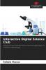 Interactive Digital Science Club