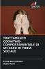 TRATTAMENTO COGNITIVO-COMPORTAMENTALE DI UN CASO DI FOBIA SOCIALE