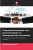 O impacto da formação e do desenvolvimento no desempenho dos funcionários
