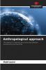 Anthropological approach