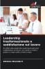 Leadership trasformazionale e soddisfazione sul lavoro