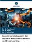 Künstliche Intelligenz in der Industrie Maschinelles Lernen und Deep Learning