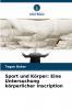 Sport und Körper