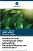 Handbuch zum Trinkwasser unter besonderer Berücksichtigung von Heilkräutern