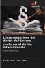 L'interpretazione del diritto dell'Unione conforme al diritto internazionale