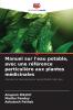Manuel sur l'eau potable avec une référence particulière aux plantes médicinales