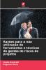 Razões para a não utilização de ferramentas e técnicas de gestão de riscos de projetos