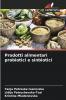 Prodotti alimentari probiotici e sinbiotici