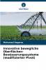 Innovative bewegliche Oberflächen-Bewässerungssysteme (modifizierter Pivot)
