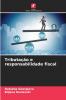 Tributação e responsabilidade fiscal