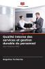 Qualité interne des services et gestion durable du personnel