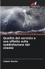 Qualità del servizio e suo effetto sulla soddisfazione del cliente
