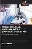 MICROBIOLOGIA IMMUNOLOGIA E PATOLOGIA VEGETALE