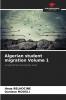 Algerian student migration Volume 1
