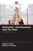 Volleyball - Entraînement chez les filles