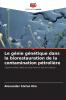 Le génie génétique dans la biorestauration de la contamination pétrolière