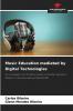 Music Education mediated by Digital Technologies