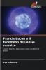 Francis Bacon e il fenomeno dell'ansia cosmica
