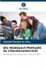 Die WebQuest-Methodik im Literaturunterricht