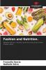 Fashion and Nutrition.