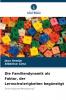 Die Familiendynamik als Faktor der Lernschwierigkeiten begünstigt