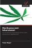 Marihuana jest lekarstwem