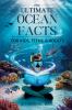 THE ULTIMATE Ocean Facts for Kids Teens & Adults