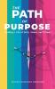 The Path of Purpose