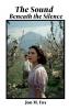 The Sound Beneath the Silence