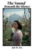The Sound Beneath the Silence